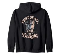 Funny Cat First Of All I'm A Delight Attitude Zip Hoodie