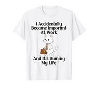 Funny Cat I Accidentally Became Important at Work Office T-Shirt
