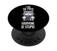 Funny Cat I Did The Math Graphic PopSockets Adhesive PopGrip