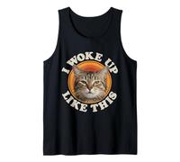 Funny Cat I Woke Up Like This Sleepy Tired Mood Tank Top
