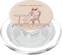 Funny Cat I'm Fine I Already Cried Sarcastic PopSockets PopGrip for MagSafe