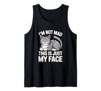 Funny Cat I'm Not Mad This is Just My Face Tank Top