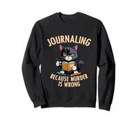 Funny Cat Journal Keeper Journaling Because Murder Is Wrong Sweatshirt