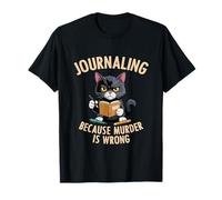 Funny Cat Journal Keeper Journaling Because Murder Is Wrong T-Shirt
