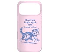 Funny Cat Kitten Kitty Vintage Retro Here I Am Bright Eyed Case for iPhone 17 Pro Max