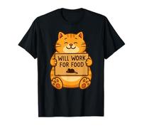 Funny Cat Kitten Will Work for Food Quote Gift Men Women Ki T-Shirt