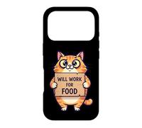 Funny Cat Kitten Will Work for Food Quote Gift Men Women Kid Case for iPhone 17 Pro
