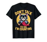 Funny Cat Knits Lover Don't Talk To Me I'm Counting Knitting T-Shirt
