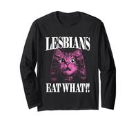 Funny Cat Lesbians Eat What?! Gay Pride Pun Long Sleeve T-Shirt