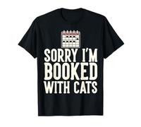 Funny Cat Lover Booked with Cats Calendar Humor T-Shirt