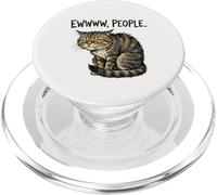 Funny Cat Lover Ew People Disgusted Sarcastic Mean Introvert PopSockets PopGrip for MagSafe