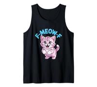 Funny Cat Lover Kawaii Pink Kitten F Meow F Sassy Feline Tank Top