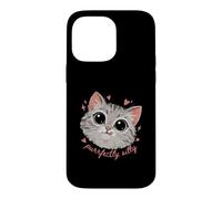 Funny Cat Lover Purrfectly Silly Kawaii Kitty Case for iPhone 14 Pro Max