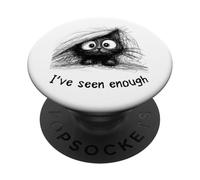 Funny Cat Meme I've Seen Enough Anxious Kitty PopSockets Adhesive PopGrip