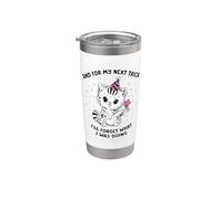 Funny Cat Meme Next Trick Ill Forget What Im Doing Sarcastic Stainless Steel Insulated Tumbler