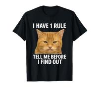 Funny Cat Meme Tell Me Before I Find Out Humor for Men Women T-Shirt