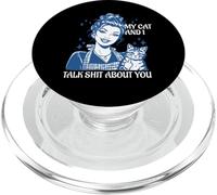 Funny Cat Mom Cat Lovers My Cats and I Talk Shit About You PopSockets PopGrip for MagSafe