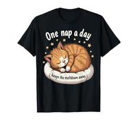 Funny Cat Napping | One Nap a Day Keeps The Meltdown Away T-Shirt