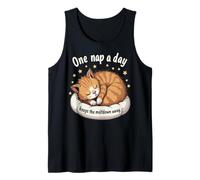 Funny Cat Napping | One Nap a Day Keeps The Meltdown Away Tank Top