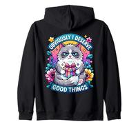Funny Cat Obviously I Deserve Good Things Sassy Zip Hoodie