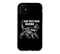 Funny Cat Petting Guide for Pet Owners & Kitty Lovers Case for iPhone 11