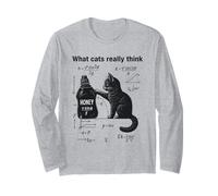 Funny Cat Physics Humor Design What Cats Really Think Long Sleeve T-Shirt