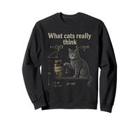 Funny Cat Physics Humor Design What Cats Really Think Sweatshirt