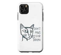 Funny Cat Pun Don't Paws for Drama Case for iPhone 11 Pro Max