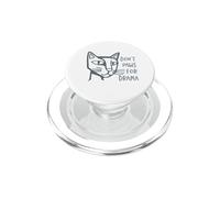Funny Cat Pun Don't Paws for Drama PopSockets PopGrip for MagSafe