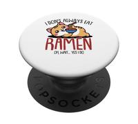 Funny Cat Ramen "I Always Eat Ramen" Kawaii Anime Cat PopSockets Adhesive PopGrip