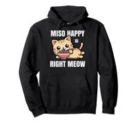 Funny Cat Ramen "Miso Happy Right Meow" Kawaii Anime Cat Pullover Hoodie