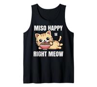 Funny Cat Ramen Miso Happy Right Meow Kawaii Anime Cat Tank Top