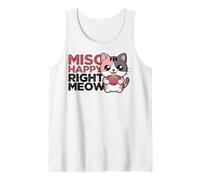 Funny Cat Ramen Miso Happy Right Meow Kawaii Anime Cat Tank Top
