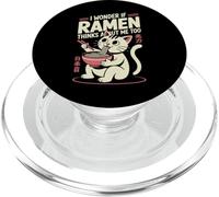 Funny Cat Ramen "Ramen Thinks About Me Too" Kawaii Anime Cat PopSockets PopGrip for MagSafe