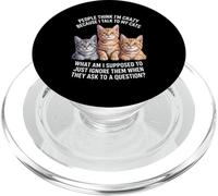 Funny Cat Saying I Talk To My Cats What Else PopSockets PopGrip for MagSafe