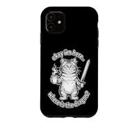Funny Cat Saying Okay I’m Here Where The Dragon Case for iPhone 11