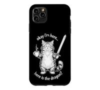 Funny Cat Saying Okay I’m Here Where The Dragon Case for iPhone 11 Pro Max