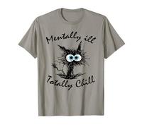 Funny Cat Shirt for Men Women Mentally Ill but Totally Chill T-Shirt
