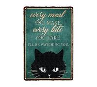Funny Cat Signs Wall Art Decor Cat Art Gifts for Cat Lovers, Every Meal You Make, Every Bite You Take, I'Ll Be Watching You, Vintage Cat Tin Sign for Home Room Decorations 8x12 Inch