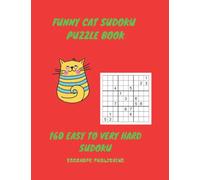 Funny Cat sudoku puzzle book:: Sudoku puzzle book for cat lovers