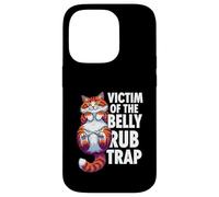 Funny Cat Victim Of The Belly Rub Trap Kitten Joke Case for iPhone 14 Pro