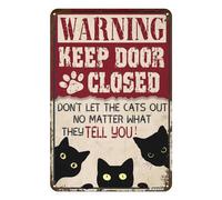 Funny Cat Warning Decor Retro Metal Tin Sign Keep Door Closed Don't Let The Cats Out No Matter What They Tell You Vintage Art Sign for Home Office Room Wall Decor 8x12 Inches