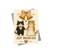 Funny Cat Wedding Card - Just Meow-ied Pun - Cute Bride and Groom Cats Illustration for Newlyweds, Engagement or Anniversary WED26