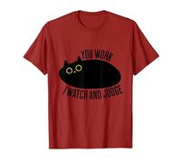Funny Cat You Work I Watch and Judge T-Shirt, Men, Cranberry Red, Small