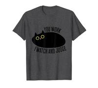 Funny Cat You Work I Watch and Judge T-Shirt, Men, Dark Heather Grey, 4X-Large
