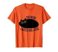 Funny Cat You Work I Watch and Judge T-Shirt, Men, Orange, XX-Large