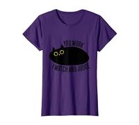 Funny Cat You Work I Watch and Judge T-Shirt, Women, Purple, Medium