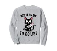 Funny Cat You're On my To-Do List Cat Lover 02 Sweatshirt