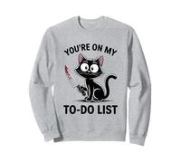 Funny Cat You're On my To-Do List Cat Lover 03 Sweatshirt