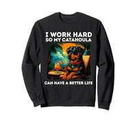 Funny Catahoula Leopard Dog I Work Hard Catahoula Lovers Sweatshirt